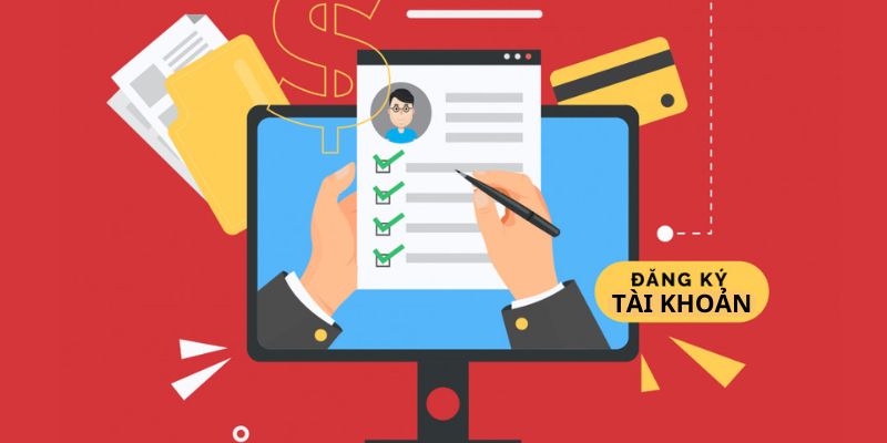 Chi tiết các bước đăng ký tài khoản người dùng bạn cần biết