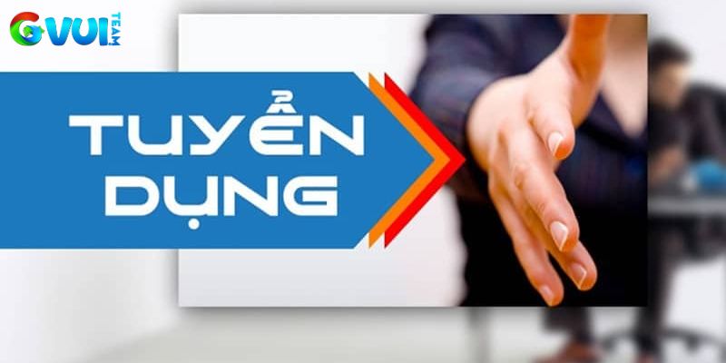 Những yêu cầu cơ bản trong tuyển dụng Gvui